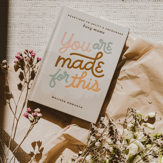 You Are Made For This: Devotions To Uplift & Encourage Moms - The Red Thread Boutique