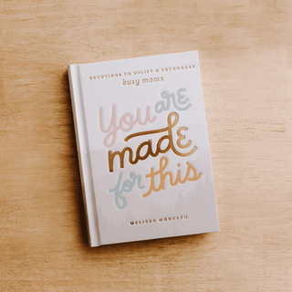 You Are Made For This: Devotions To Uplift & Encourage Moms - The Red Thread Boutique